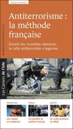 Antiterrorisme : la méthode française