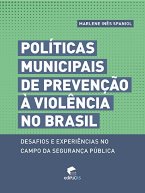Políticas Municipais de Prevenção à Violência no Brasil