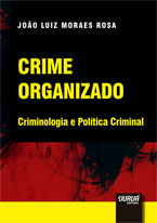 Crime Organizado - Criminologia e Política Criminal