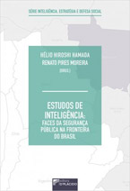 Estudos de Inteligência: Faces da Segurança Pública na Fronteira do Brasil