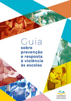 Guia Sobre Prevenção e Resposta à Violência às Escolas