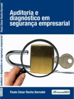 Auditoria e Diagnóstico em Segurança Empresarial