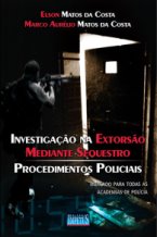 Investigação na Extorsão Mediante Sequestro - Procedimentos Policiais