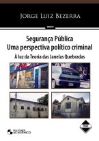 Segurança Pública - Uma Perspectiva Político Criminal