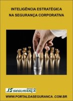 Inteligência Estratégica na Segurança Corporativa