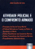 Atividade Policial e o Confronto Armado