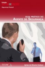 Guia Prático do Agente de Segurança