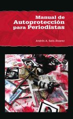 Manual de Autoprotección para Periodistas