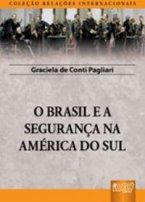 O Brasil e a Segurança na América do Sul