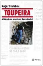 Toupeira - A História do Assalto ao Banco Central