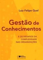 Gestão de Conhecimentos e os Desafios da Complexidade nas Organizações