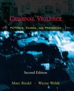 Criminal Violence: Patterns, Causes, and Prevention