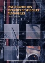 Investigation des Incendies de Véhicules Automobiles