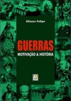 Guerras - Motivação & História