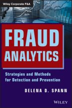 Fraud Analytics: Strategies and Methods for Detection and Prevention