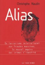 Alias: Le nouvel empire des crimes d'identité