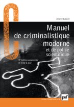 Manuel de criminalistique moderne et de police scientifique