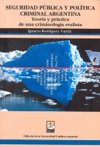 Seguridad Pública y Política Criminal Argentina