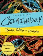 Criminology: Theories, Patterns, and Typologies