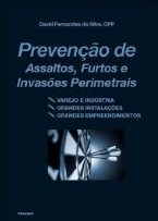 Prevenção de Assaltos, Furtos e Invasões Perimetrais