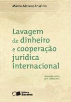 Lavagem de Dinheiro e Cooperação Jurídica Internacional