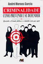 Criminalidade: Como Prevenir e se Defender