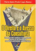 O Direito e o Avesso da Consultoria