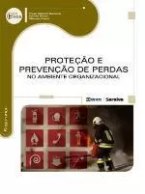 Proteção e Prevenção de Perdas no Ambiente Organizacional