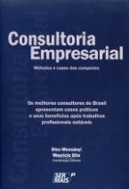 Consultoria Empresarial - Métodos e Cases Dos Campeões