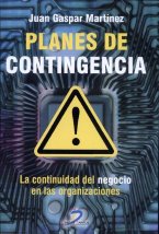 Planes de Contingencia: La Continuidad del Negocio en las Organizaciones