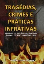 Tragédias, Crimes e Práticas Infrativas