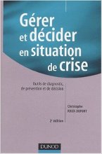 Gérer et décider en situation de crise