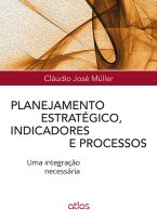 Planejamento Estratégico, Indicadores e Processos