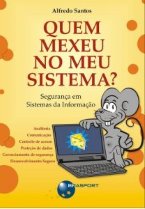 Quem Mexeu no meu Sistema?