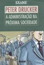 A Administração na Próxima Sociedade