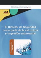 El Director de Seguridad como Parte de la Estructura y la Gestión Empresarial