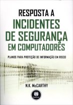 Resposta a Incidentes de Segurança em Computadores