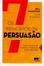 Os 7 Princípios da Persuasão