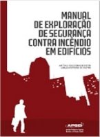 Manual de Exploração de Segurança Contra Incêndio em Edifícios