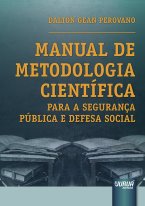 Manual de Metodologia Científica para a Segurança Pública e Defesa Social