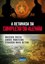 A Retomada do Complexo do Alemão