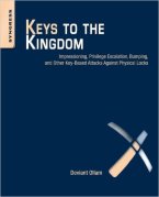 Keys to the Kingdom: Impressioning, Privilege Escalation, Bumping, and Other Key-Based Attacks Against Physical Locks