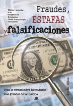 Fraudes, Estafas y Falsificaciones