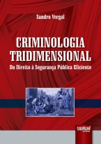 Criminologia Tridimensional