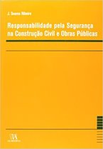 Responsabilidade pela Segurança na Construção Civil e Obras Públicas