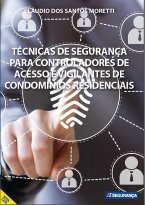 Técnicas de Segurança para Controladores de Acesso e Vigilantes de Condomínios Residenciais