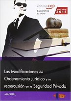 Las modificaciones del ordenamiento jurídico y su repercusión en la seguridad privada