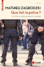 Que fait la police?