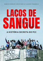 Laços de Sangue - A História Secreta do PCC