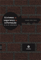 Sistemas de Segurança da Informação na Era do Conhecimento